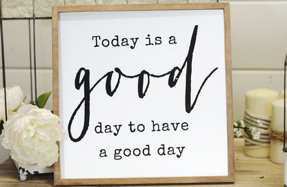 Paxley Wooden Good Day Sign